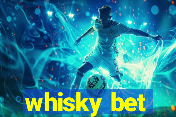 whisky bet