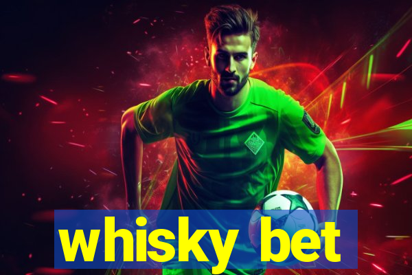 whisky bet