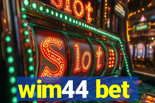 wim44 bet