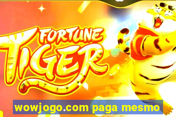 wowjogo.com paga mesmo