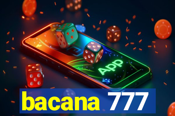 bacana 777