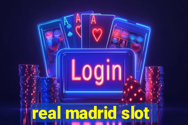 real madrid slot