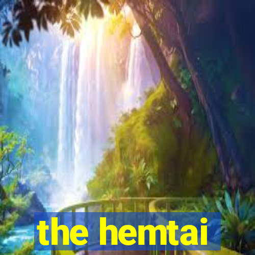 the hemtai