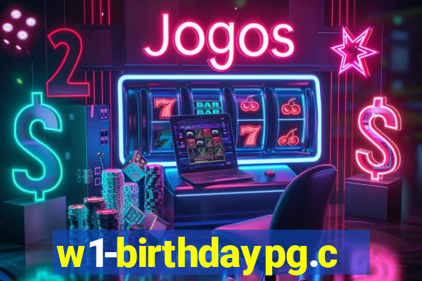 w1-birthdaypg.com