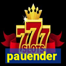 pauender