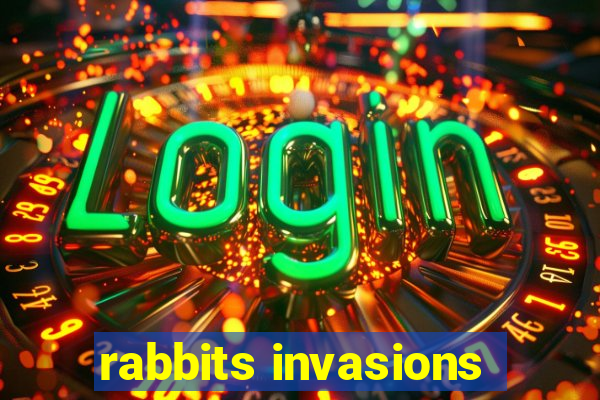 rabbits invasions