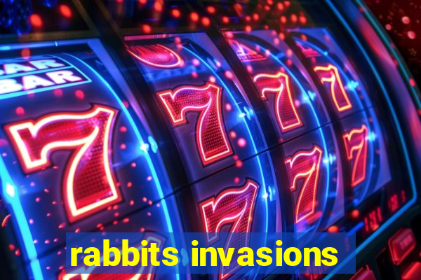 rabbits invasions