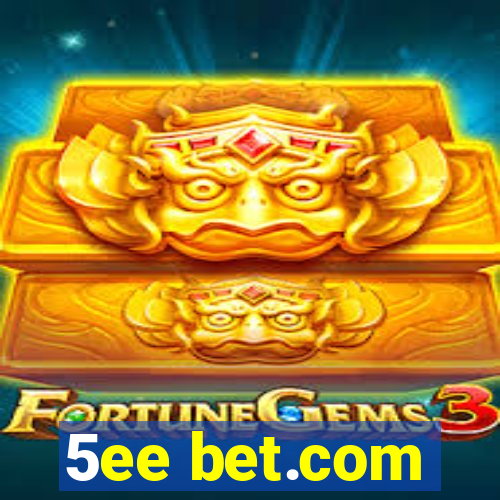 5ee bet.com