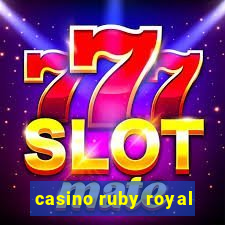 casino ruby royal