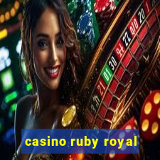 casino ruby royal