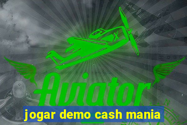 jogar demo cash mania