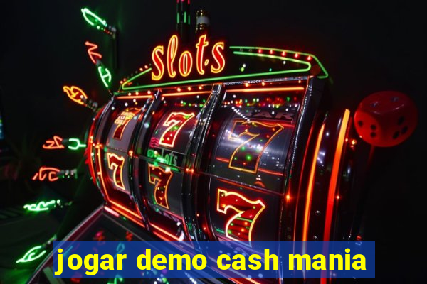 jogar demo cash mania