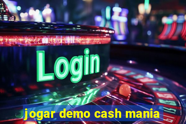 jogar demo cash mania