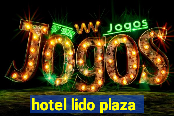 hotel lido plaza