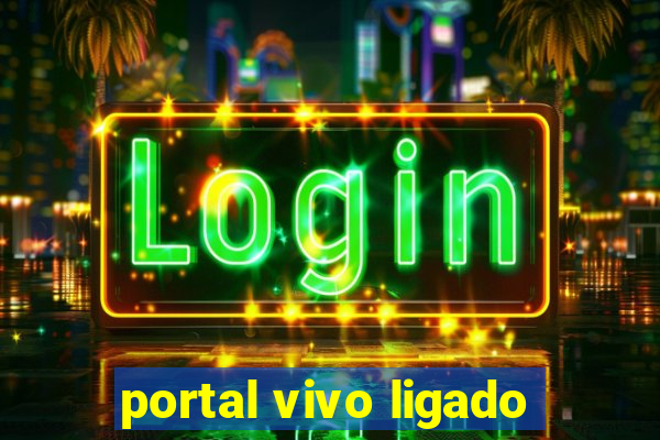 portal vivo ligado