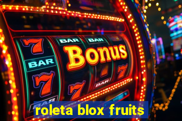 roleta blox fruits