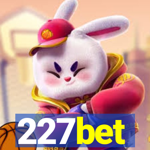 227bet