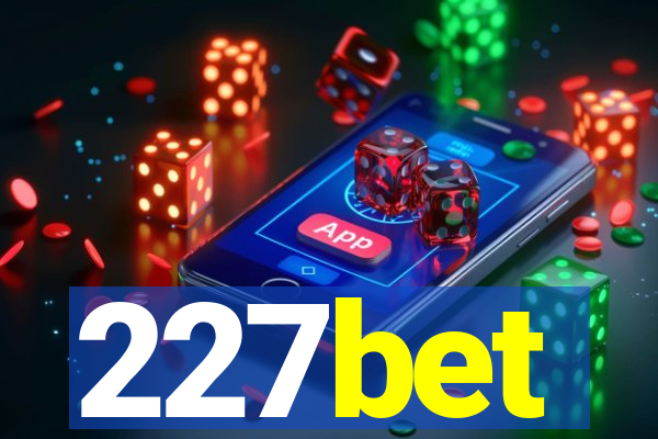 227bet