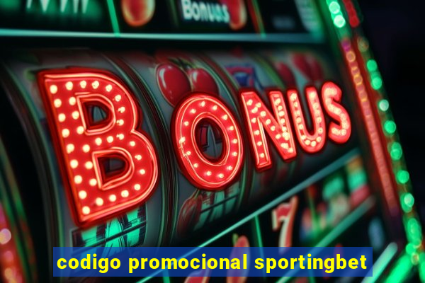 codigo promocional sportingbet