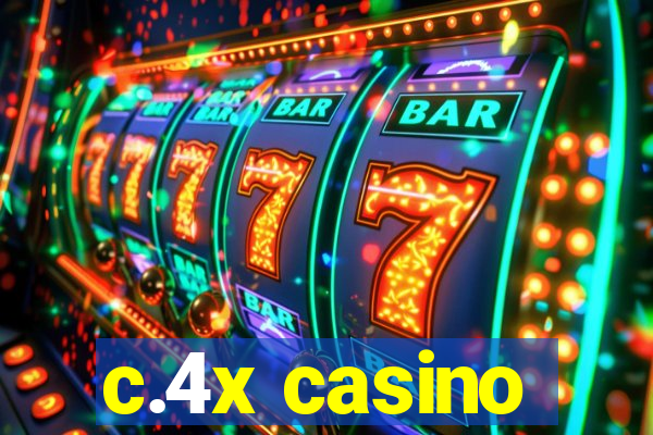 c.4x casino