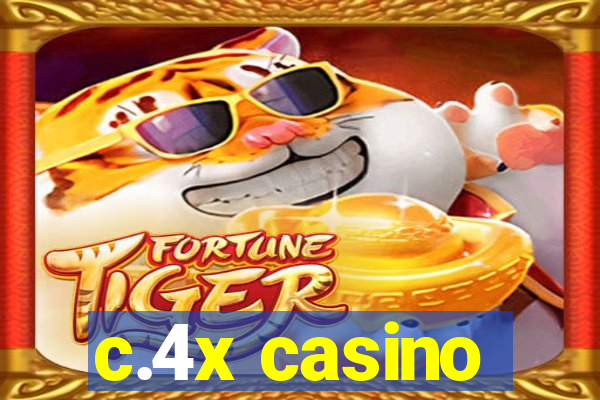 c.4x casino