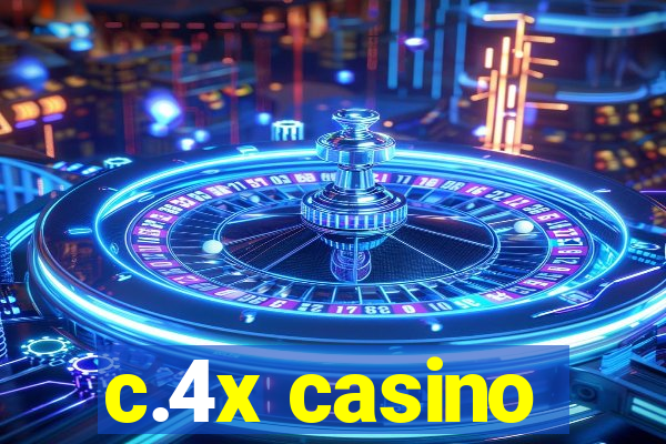 c.4x casino