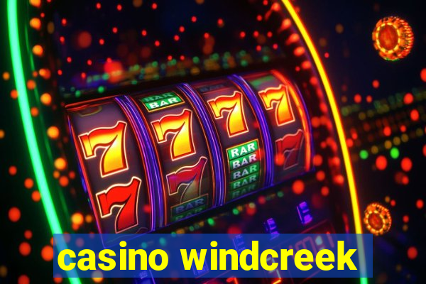 casino windcreek