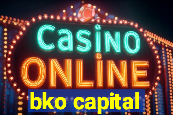 bko capital