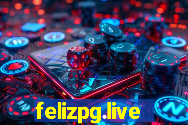 felizpg.live