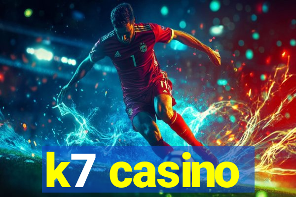 k7 casino