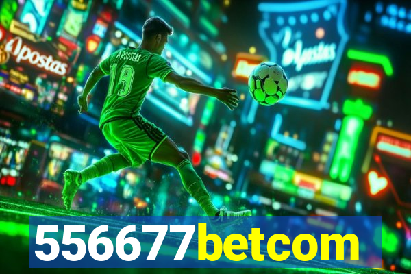 556677betcom