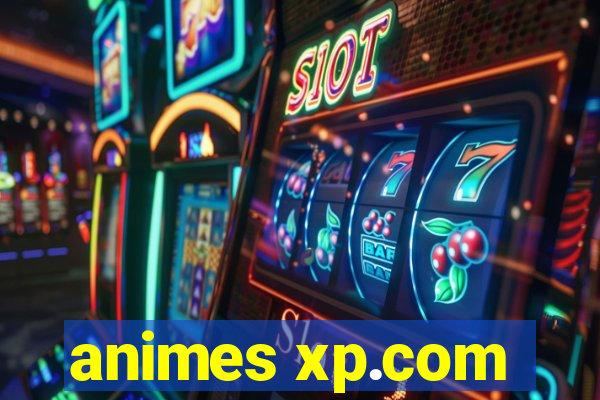 animes xp.com