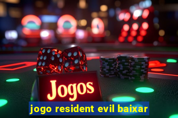 jogo resident evil baixar