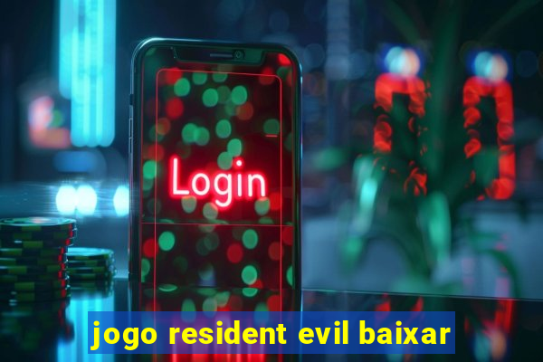 jogo resident evil baixar