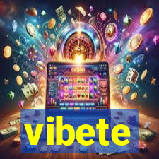 vibete