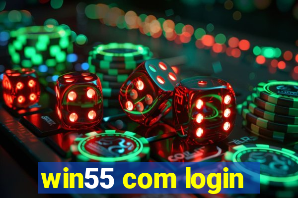 win55 com login