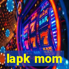 lapk mom