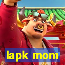 lapk mom