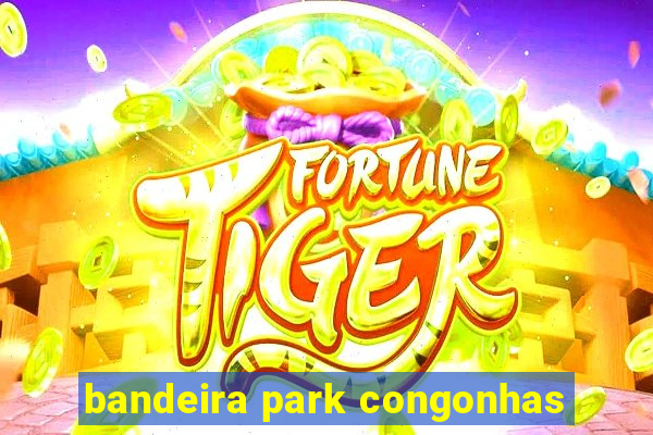 bandeira park congonhas