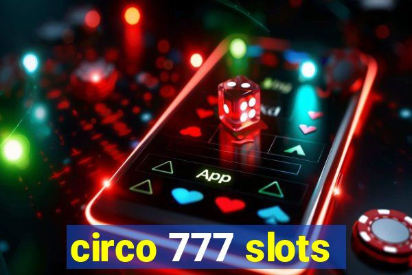 circo 777 slots