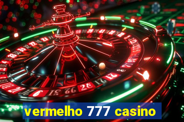 vermelho 777 casino