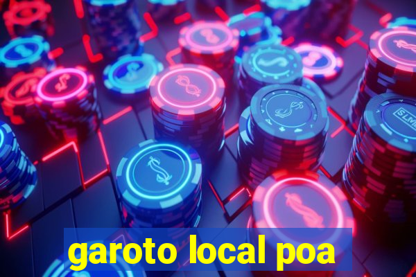 garoto local poa