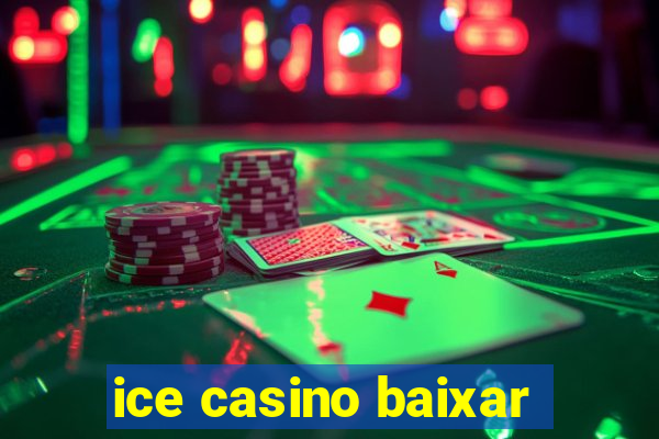 ice casino baixar