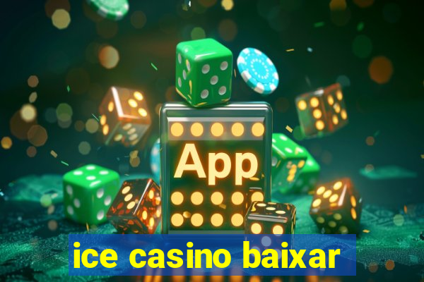 ice casino baixar