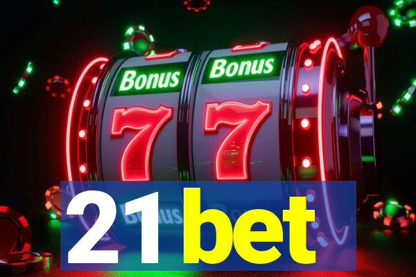 21 bet