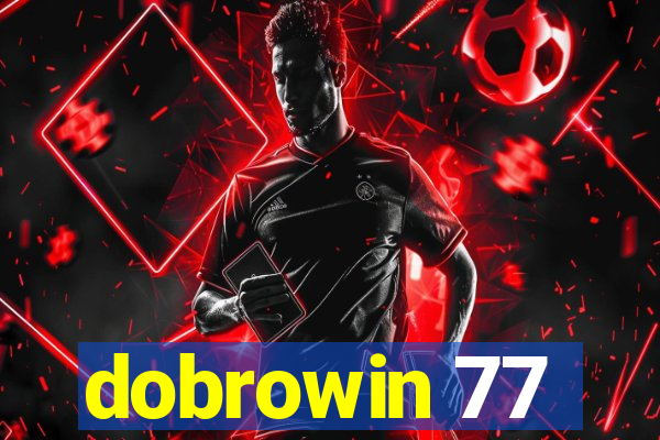 dobrowin 77