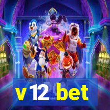 v12 bet