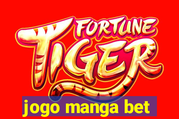 jogo manga bet