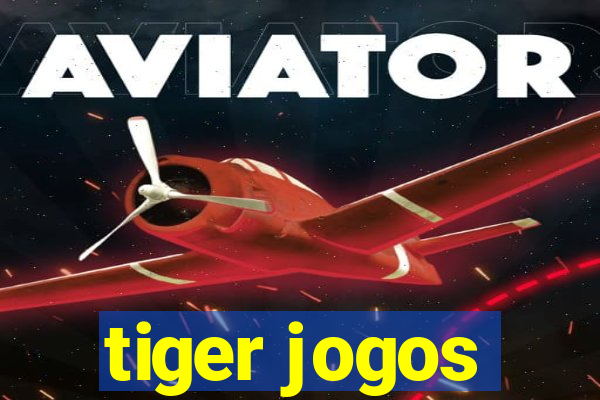 tiger jogos