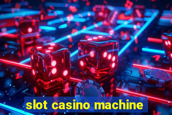 slot casino machine